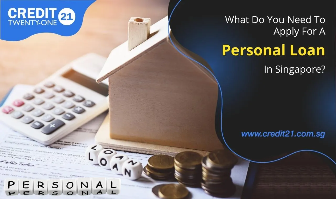 What Do You Need To Apply For A Personal Loan In Singapore?